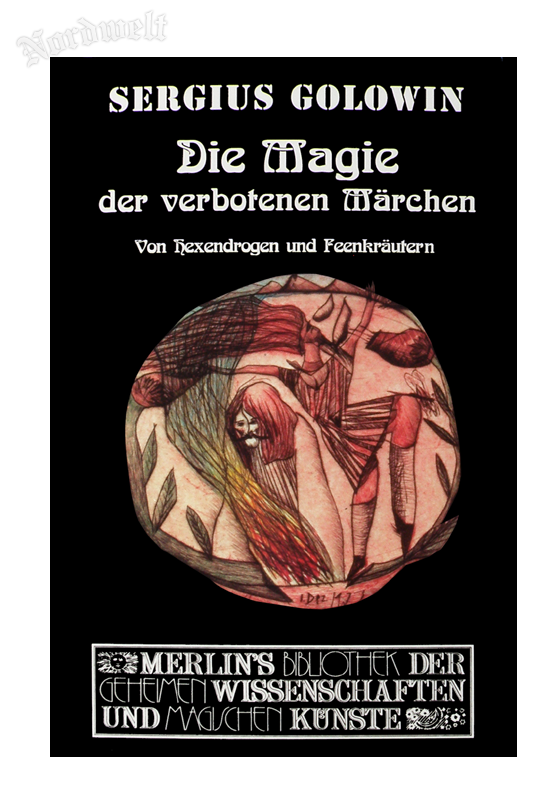 Die Magie der verbotenen Märchen Geheimsprache entschlüsseln Mythen Legenden Sergius Golowin Buch