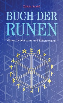 Buch der Runen von Zoltan Szabo Asatru Buchreihe Futhark Runenkunde 