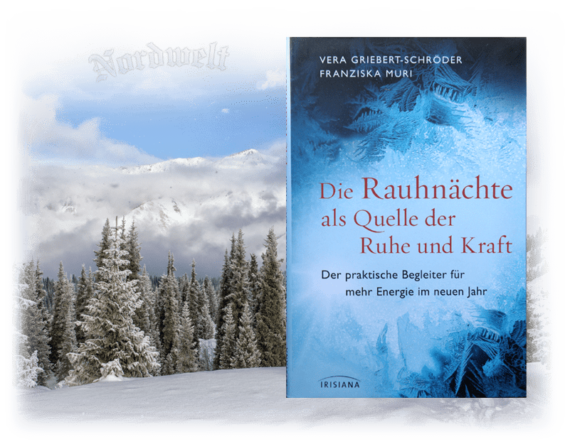 Die Rauhnächte als Quelle der Ruhe und Kraft Julnächte Julfeier Weihenächte Julfest 