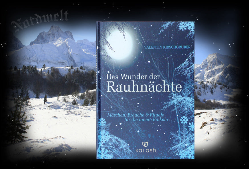 Das Wunder der Rauhnäche, Buch Märchen, Brauchtum Rituale zur Sonnenwende
