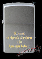 Lieber strehend steben als Kniend leben Zippo Feuerzeug