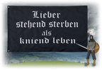 Lieber stehend sterben als kniend leben schwarze Fahne Flagge Stoffposter Fahnen